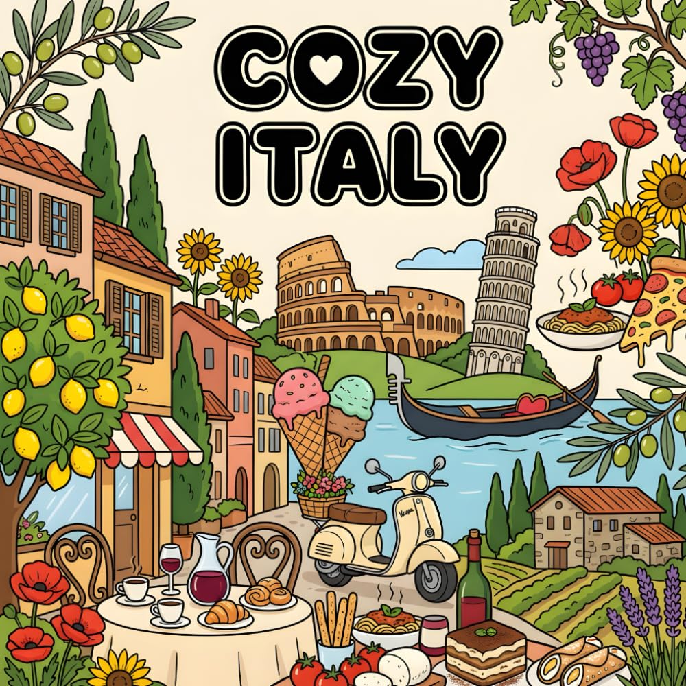 Cozy Italy: Bold & Easy Coloring Book for Adults: Simple Italian Designs Featuring 50 Bella Italia Icons for Relaxation and Creative Expression (Cozy country coloring book)