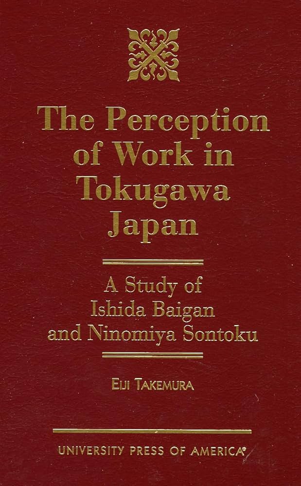 洋書 The Perception of Work in Tokugawa Japan Amazon.co.jp: The Perception of Work in Tokugawa Japan: A Study of