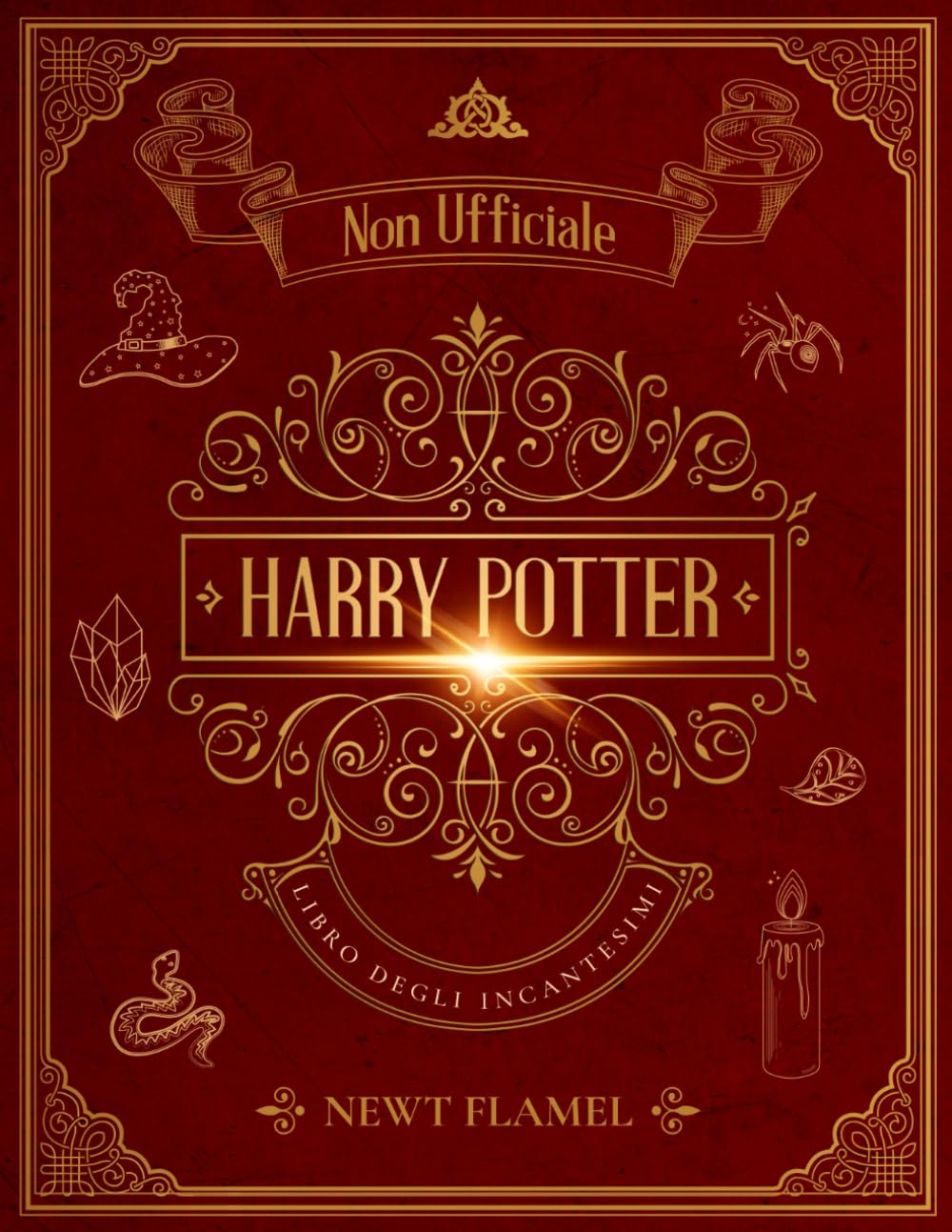 Harry Potter Libro degli Incantesimi: Guida Illustrata Non Ufficiale all'Addestramento dei Maghi