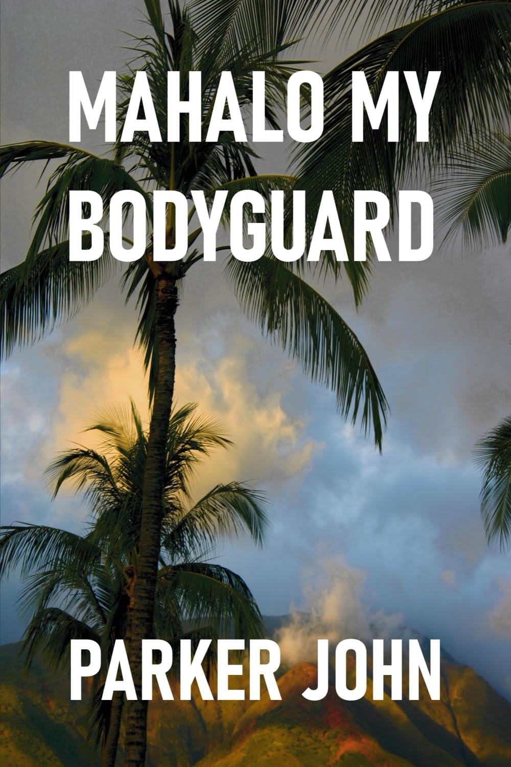 Mahalo My Bodyguard