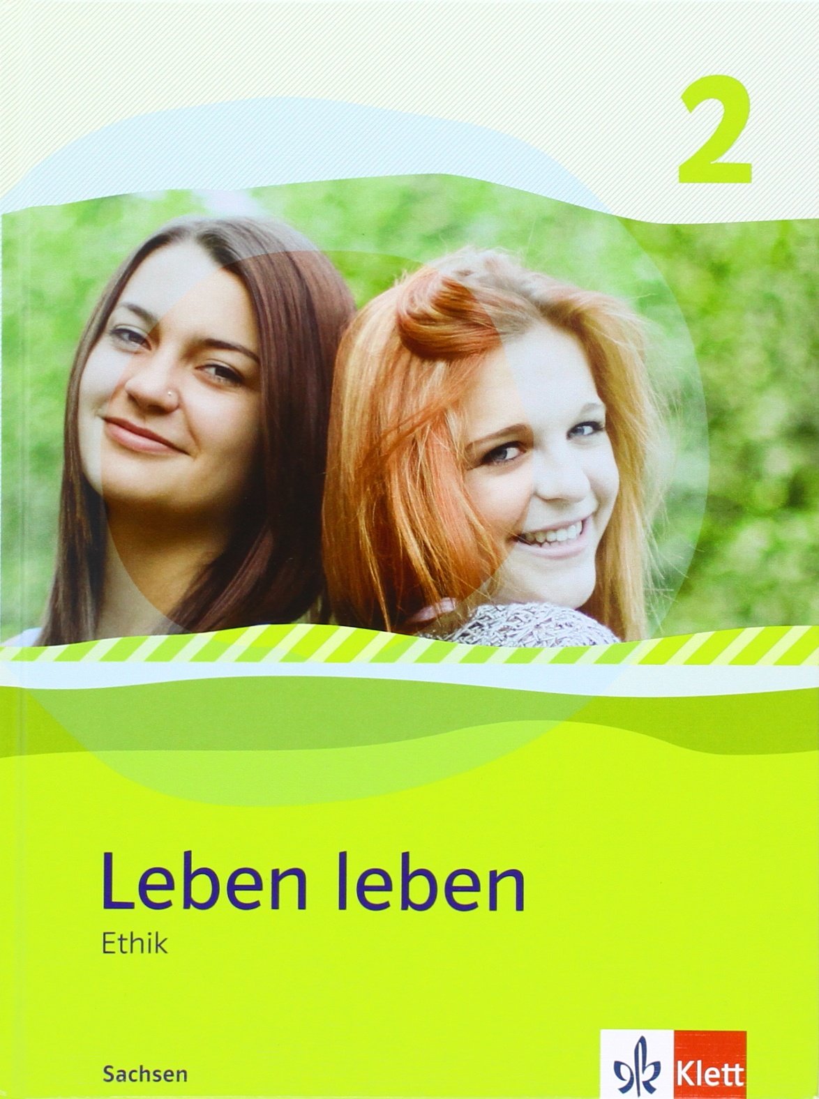Leben leben 2. Ausgabe Sachsen: Schulbuch Klasse 7/8 (Leben leben. Ausgabe ab 2013)