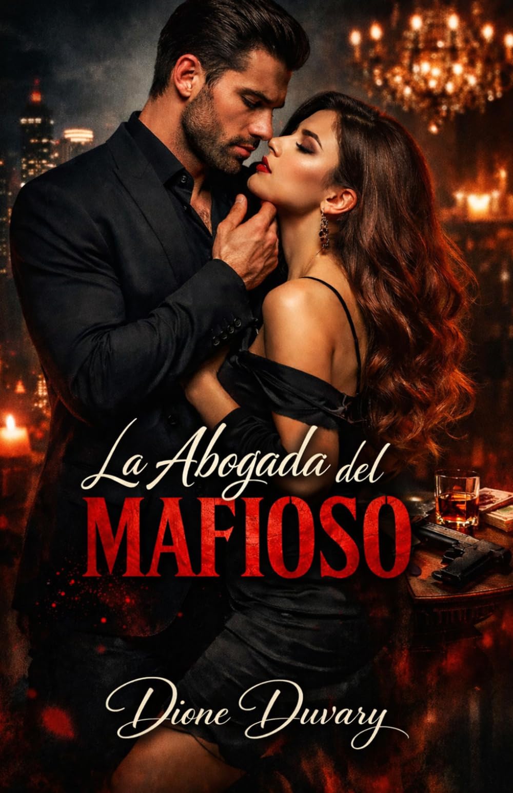 La Abogada del Mafioso: Un dark mafia romance de poder, obsesión y un jefe criminal que nunca deja ir lo que es suyo (Dark Romance: Hombres ... Peligrosa y Erotismo Psicológico Intenso)