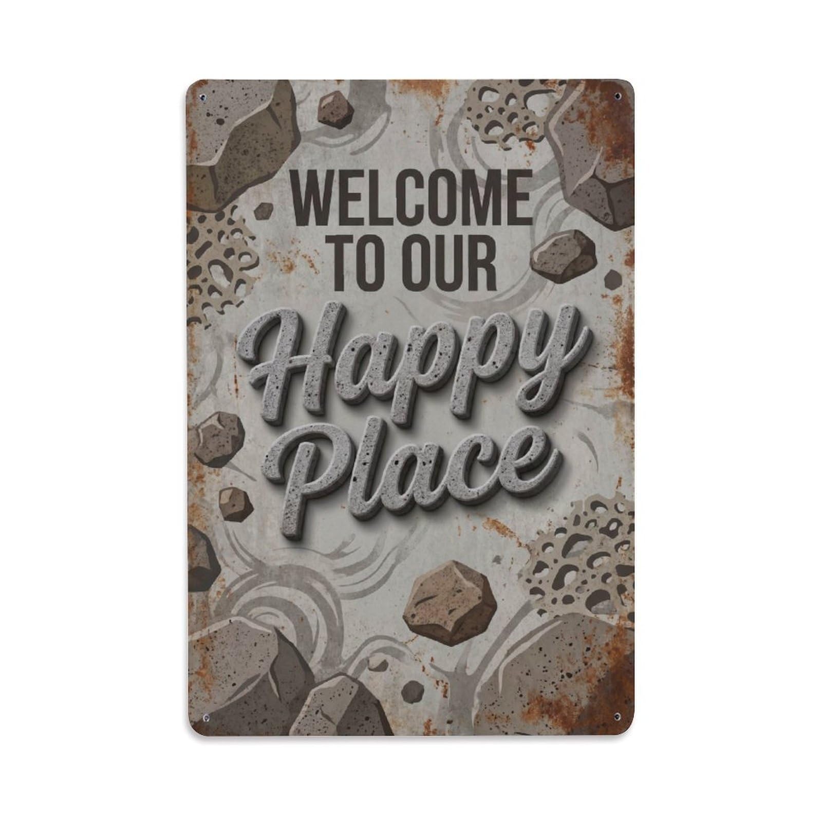 Welcome To Our Happy Place Vintage Pumicemaker Studio Metal Tin Sign