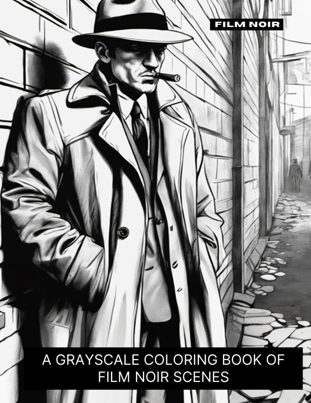 Film Noir: A Grayscale Coloring Book of Film Noir Scenes