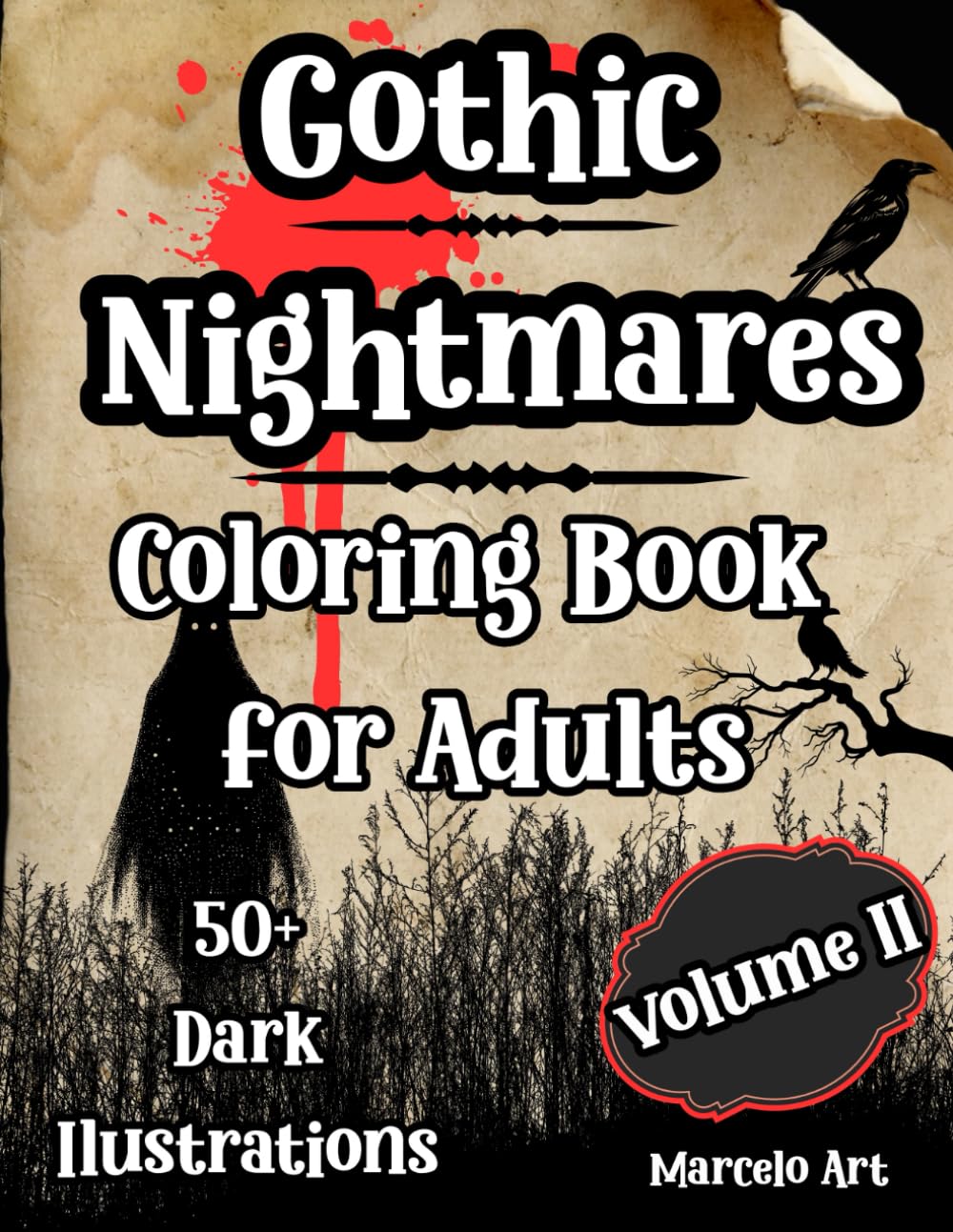Gothic Nightmares – Vintage Horror Coloring Book for Adults: Victorian Darkness, Haunted Souls & Macabre Dreams