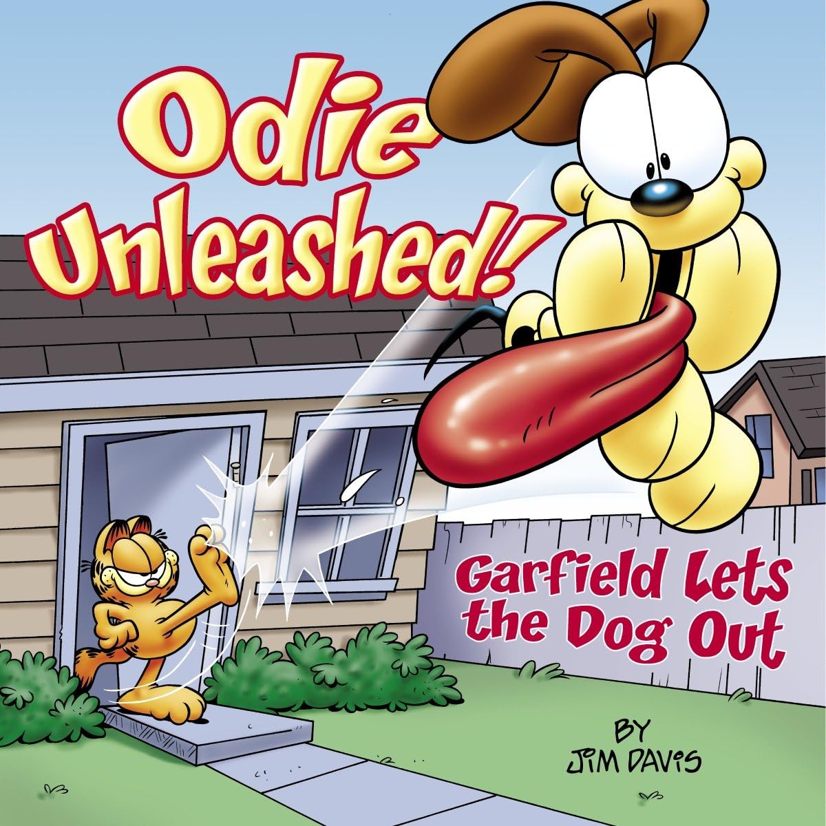 Odie Unleashed!: Garfield Lets the Dog Out Paperback – September 27, 2005