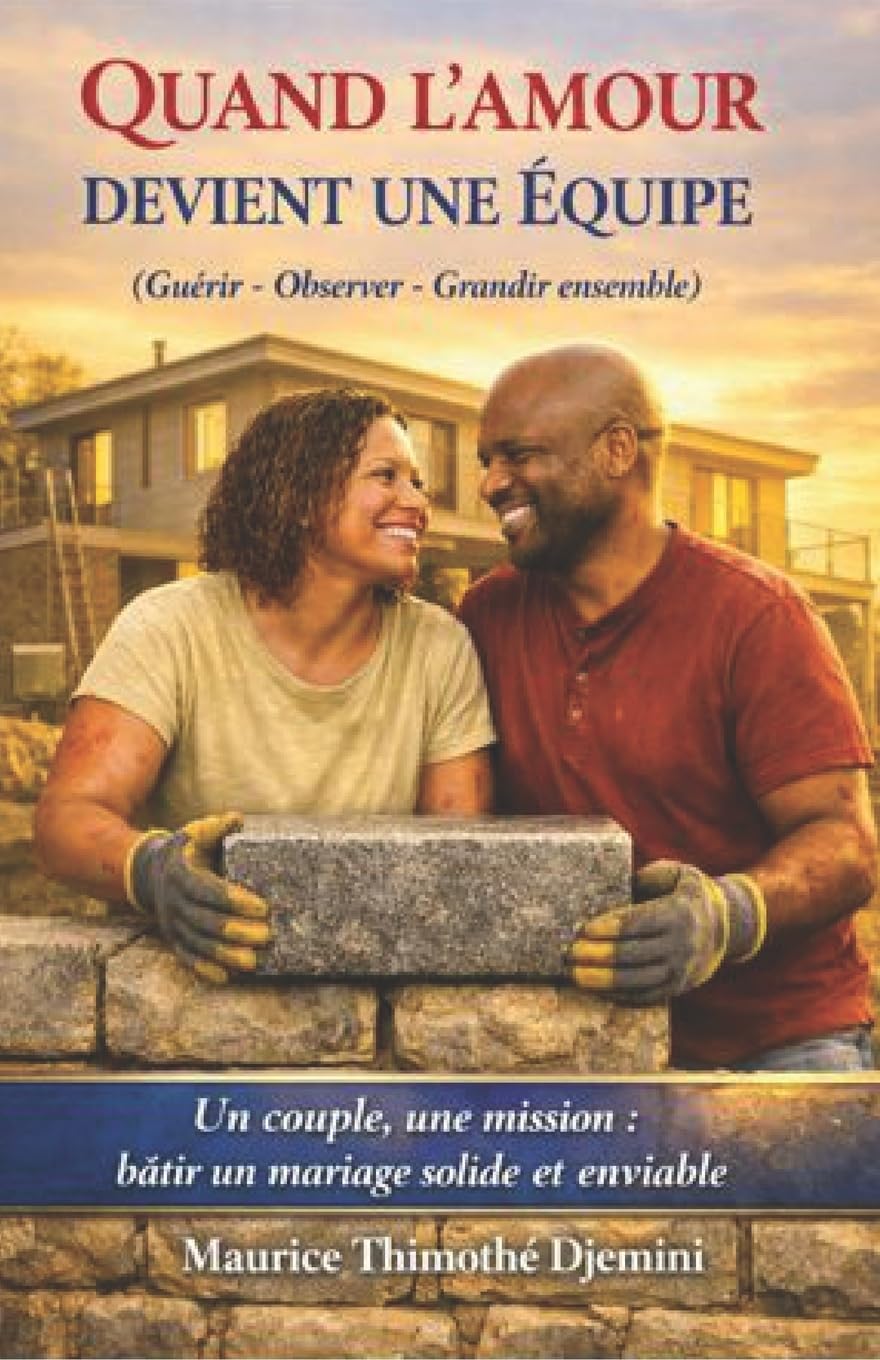 Quand l'Amour Devient Une Équipe: Guérir-Observer-Grandir ensemble