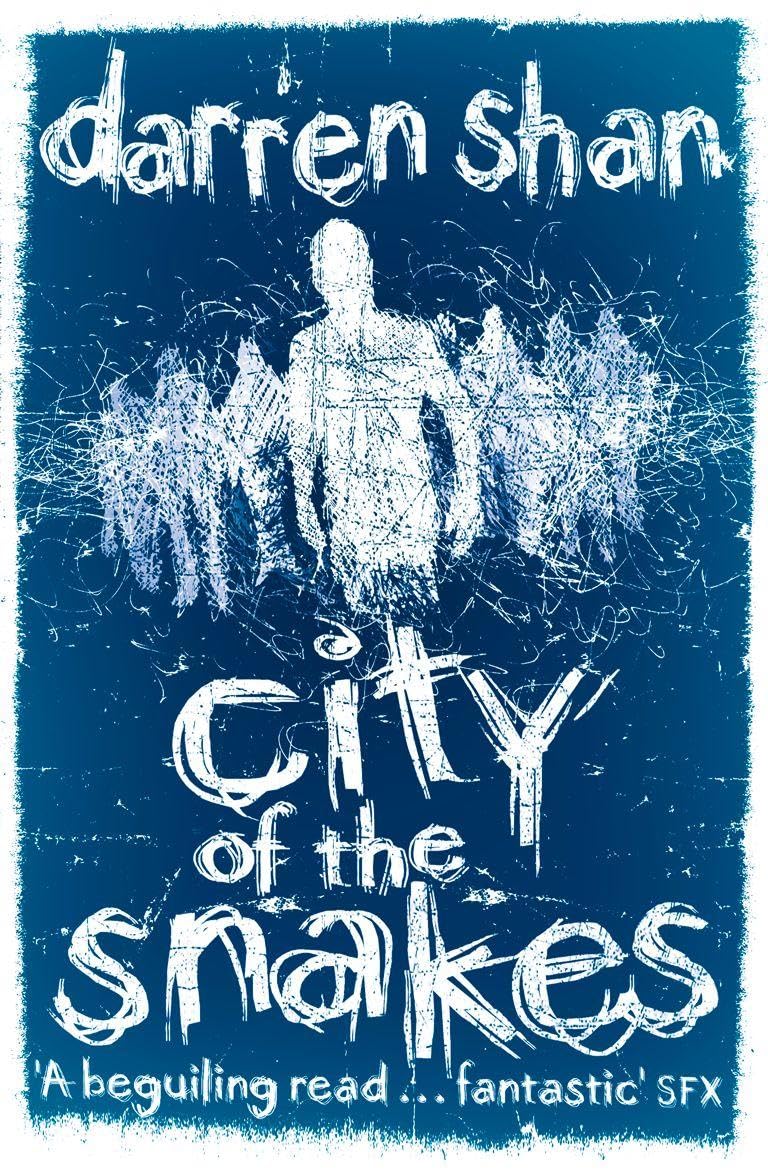 The City Trilogy (3) - City of the Snakes: The City Trilogy, Volume 3 By Darren