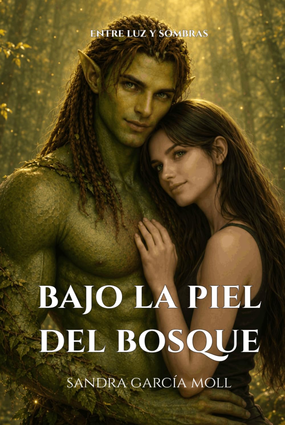Bajo la piel del bosque: Romance mágico entre raíces y secretos (Entre luz y sombras)