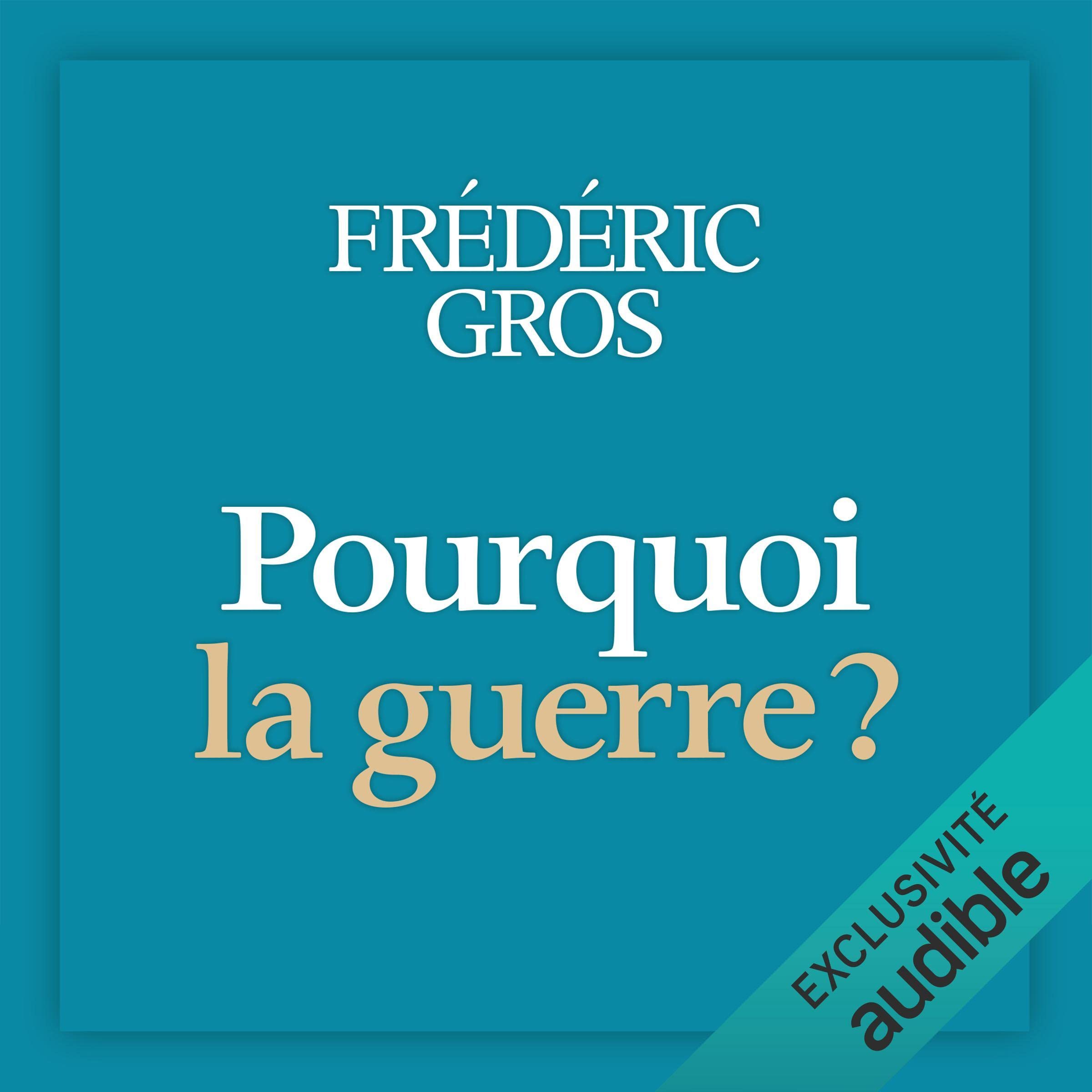 Pourquoi la guerre ?
