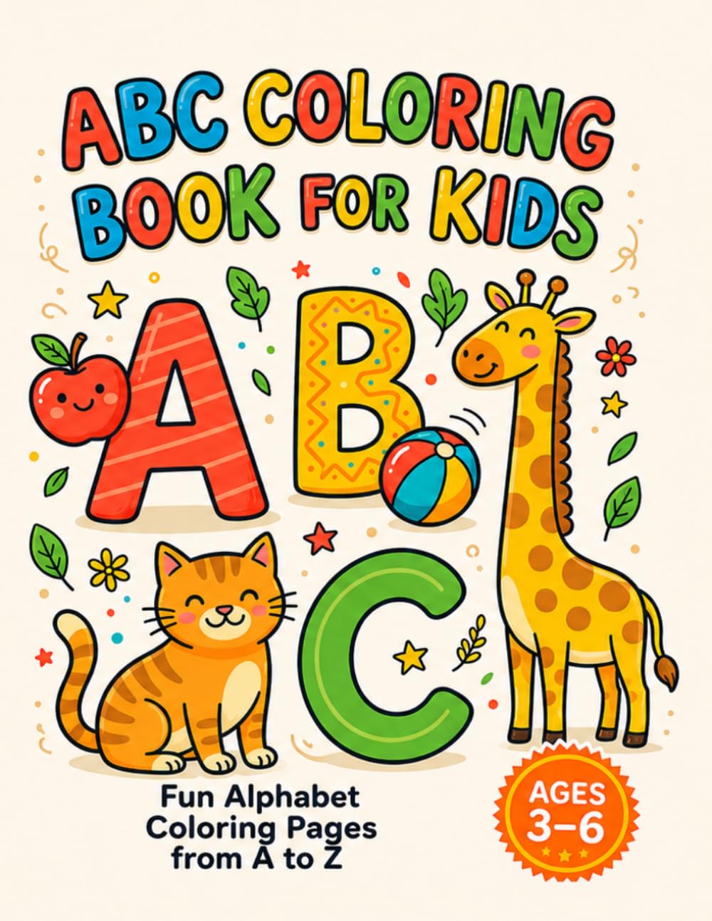 ABC Coloring Book for Kids: Fun Alphabet Coloring Pages from A to Z for Preschool and Kindergarten Children