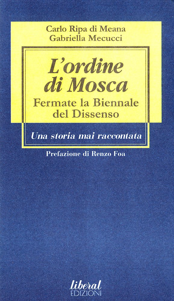 L Ordine Di Mosca Fermate La Biennale Del Dissenso Una Storia Mai Raccontata - 4