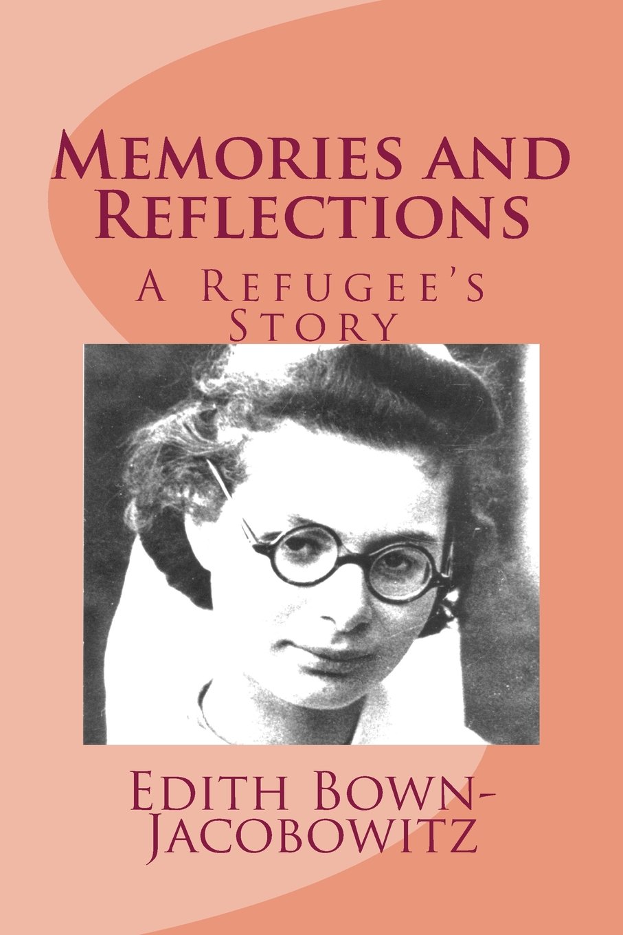 Memories and Reflections: A Refugee's Story