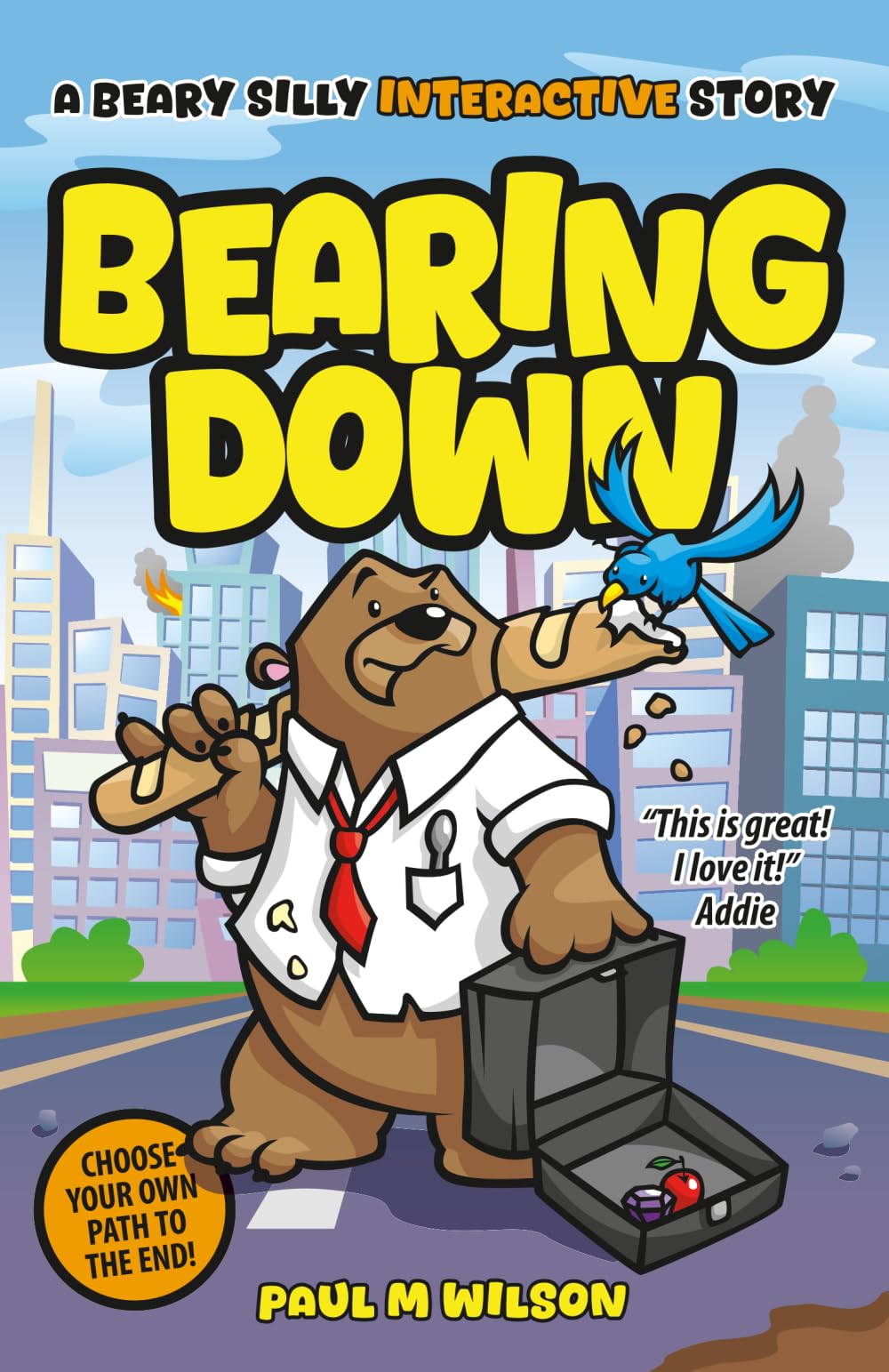 Bearing Down: A Beary Silly Interactive Story