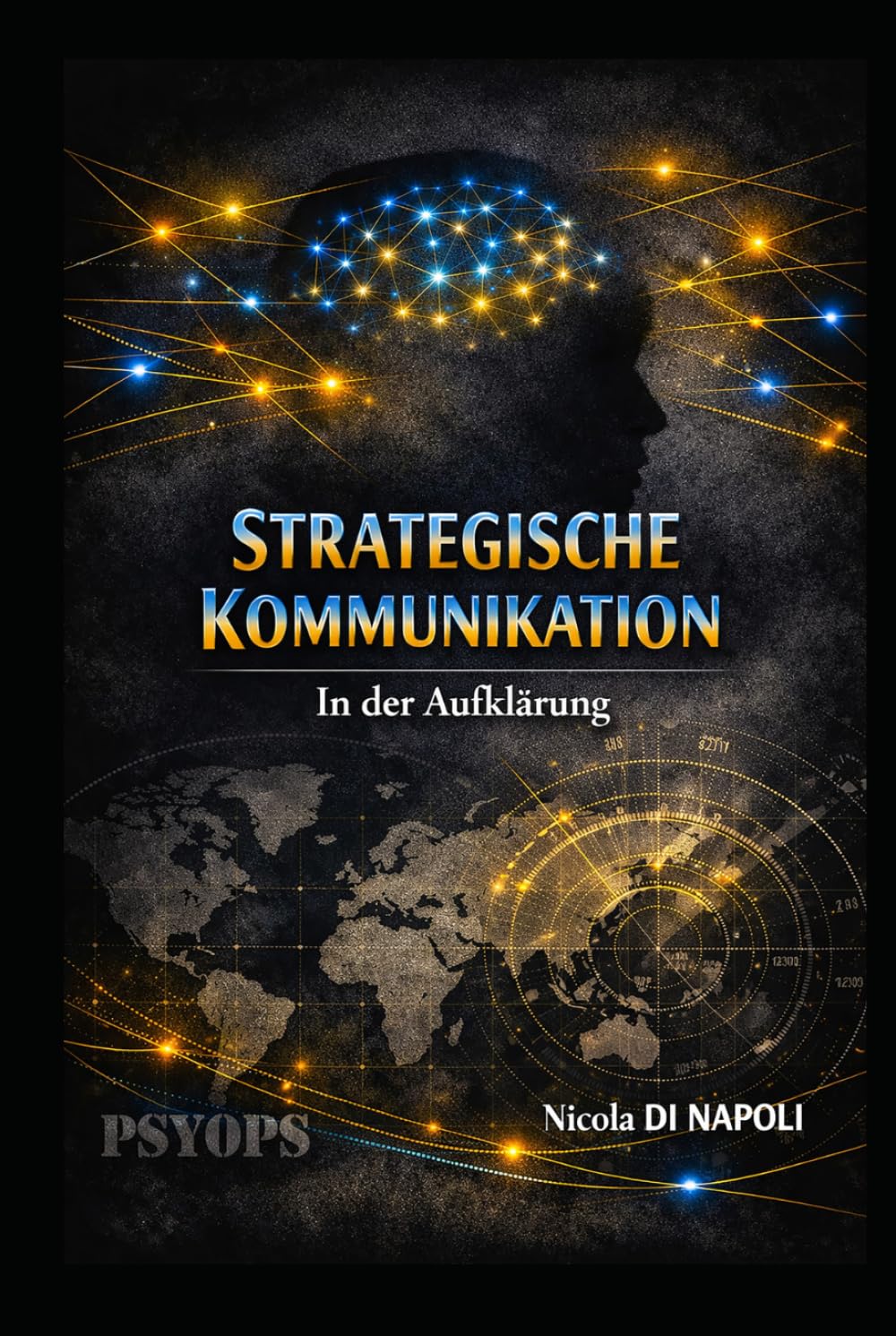 STRATEGISCHE KOMMUNIKATION: In der Aufklärung (Handbücher für Nachrichtendienst und Spionageabwehr)