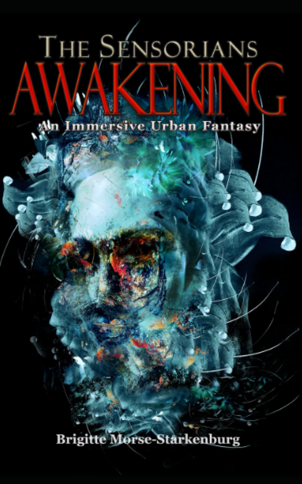 The Sensorians: Awakening (The Sensorians Trilogy)