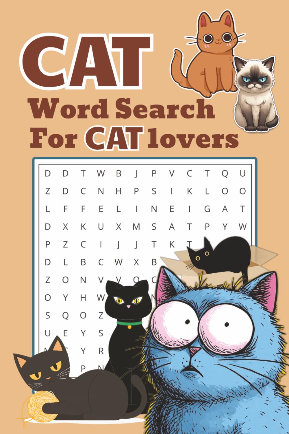 Cats Word Search Puzzle Book: 50+ Word Searches about Cat Breeds, Traits and More | 6x9 Inches, 110 pages | Solutions Included