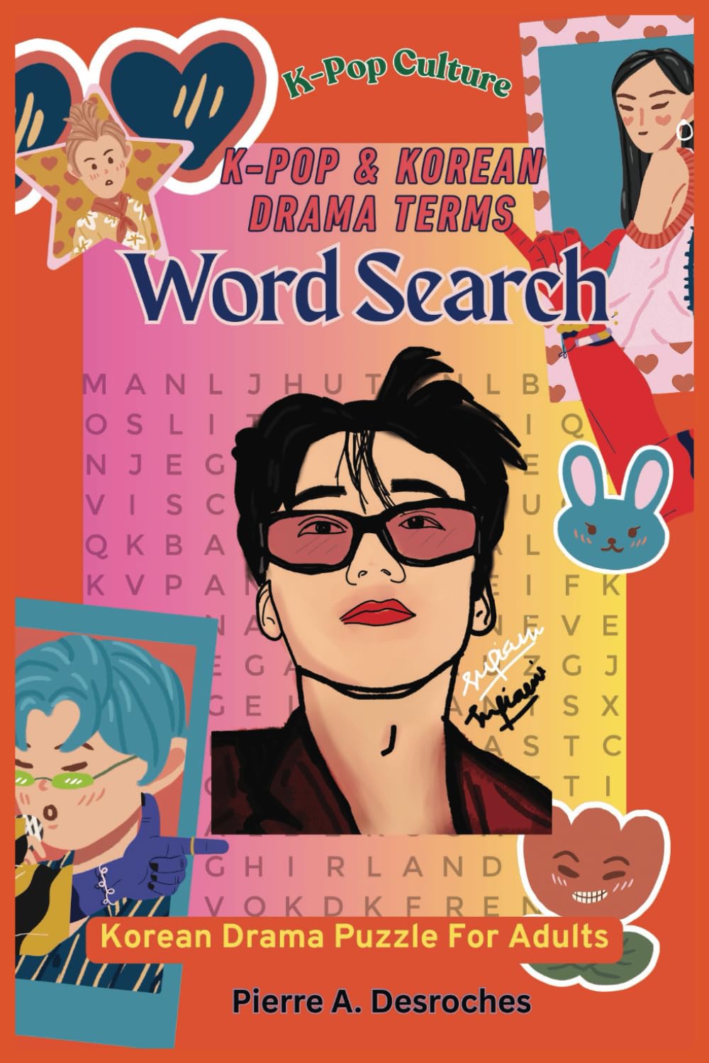 K-Pop & Korean Drama Terms Word Search Puzzle Book: Word Searches with Easy to Read Print about K-Pop Culture, Korean Drama, Idol and More | 6x9 ... Gift for Vacations, Holidays, and Free Times!