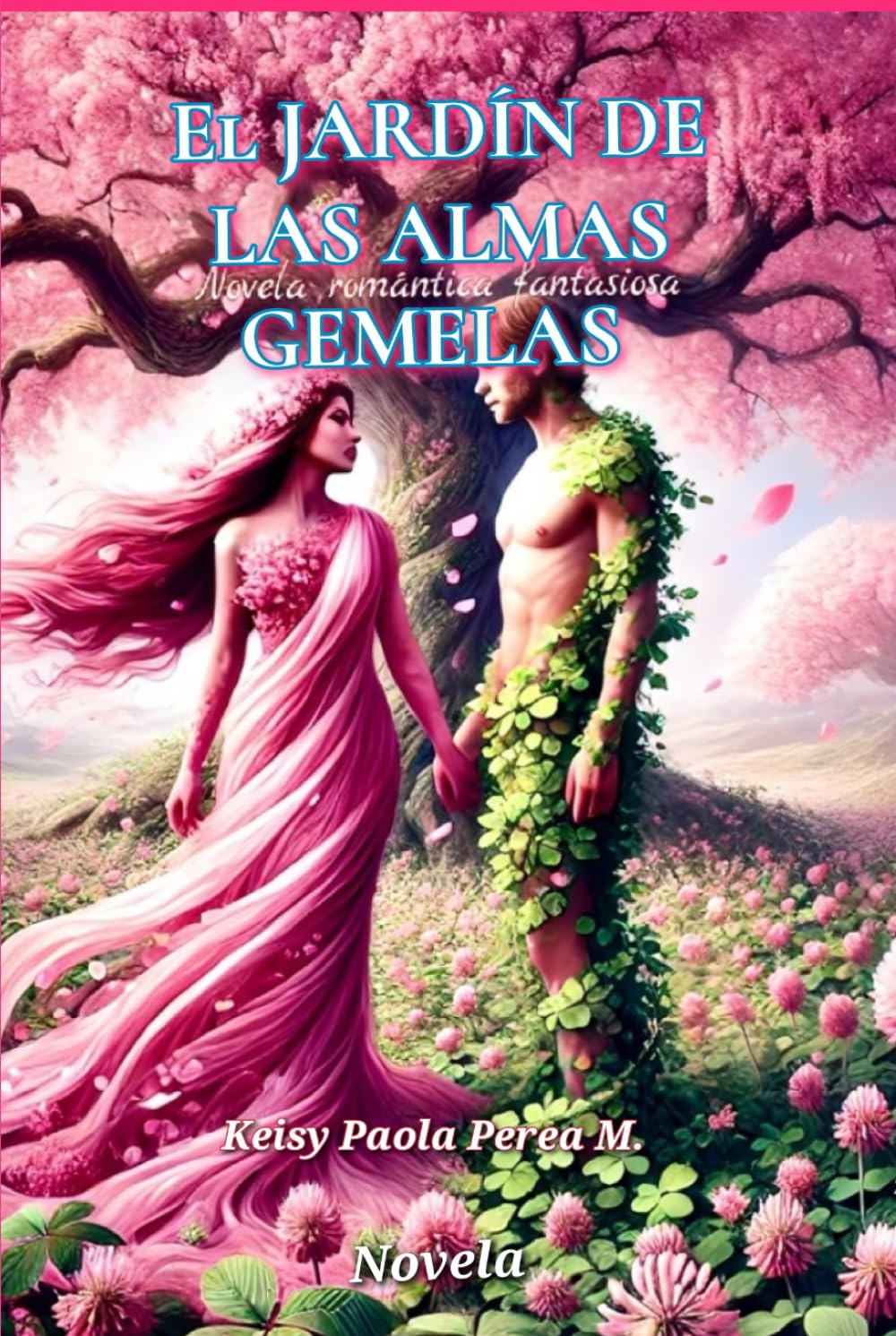 El JARDÍN DE LAS ALMAS GEMELAS: Novela