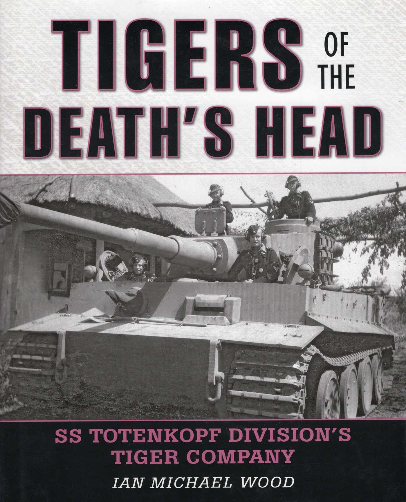Tigers of the Death's Head Hardcover – December 1, 2013