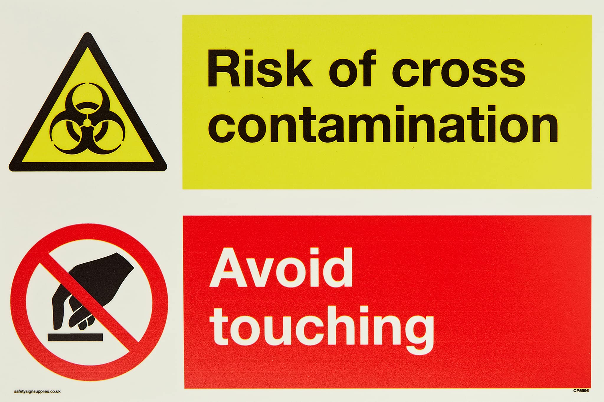 Dual sign Risk of cross contamination Avoid touching