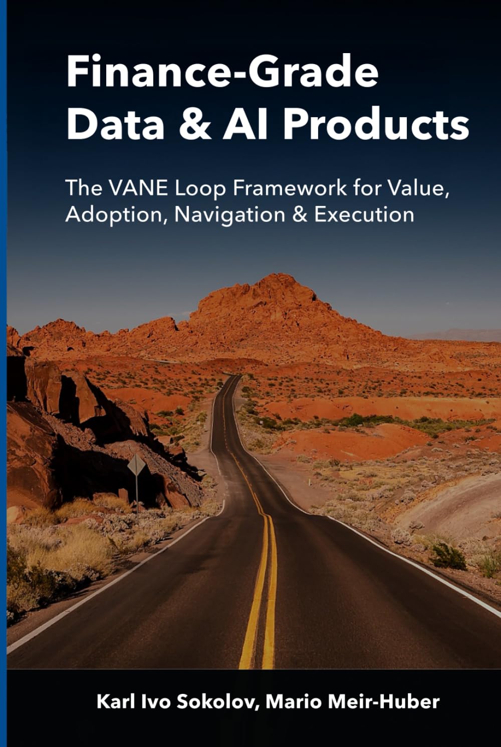 Finance-Grade Data & AI Products: The VANE Loop Framework for Value, Adoption, Navigation & Execution
