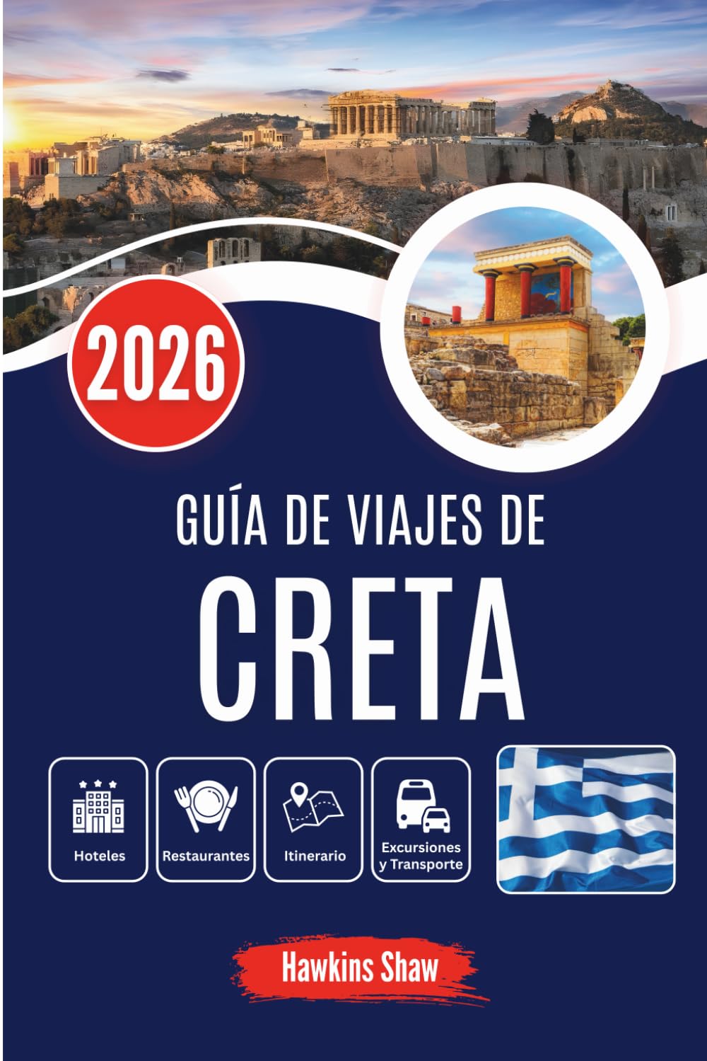 GUÍA DE VIAJES DE CRETA 2026: Descubriendo el alma de la isla: desde olivares hasta ruinas antiguas