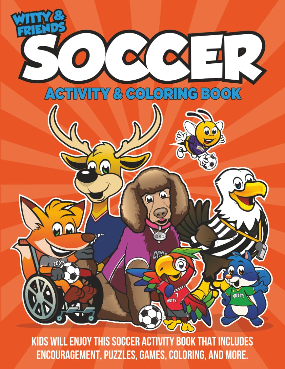 Soccer Activity & Coloring Book: Kids Will Enjoy This Soccer Activity Book That Includes Encouragement, Puzzles, Games, Coloring, And More.