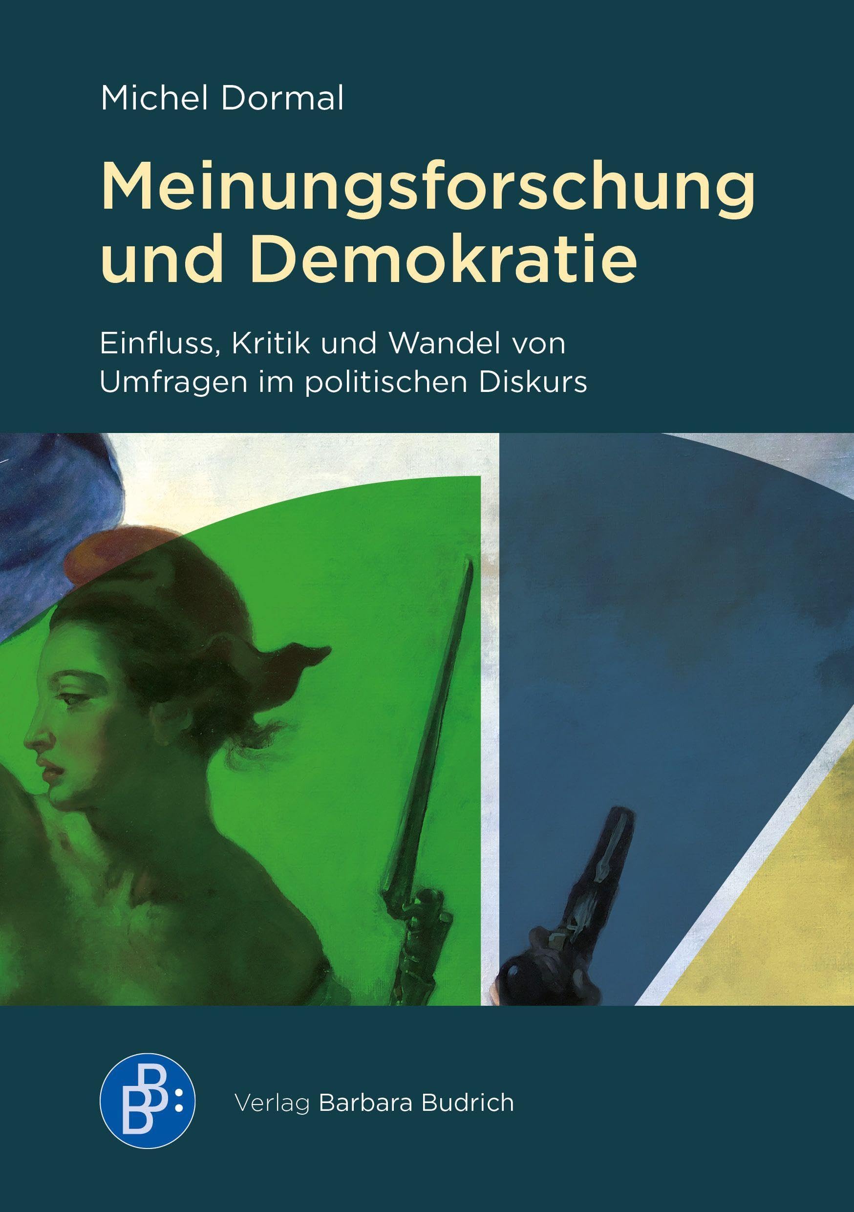 Meinungsforschung und Demokratie: Einfluss, Kritik und Wandel von Umfragen im politischen Diskurs