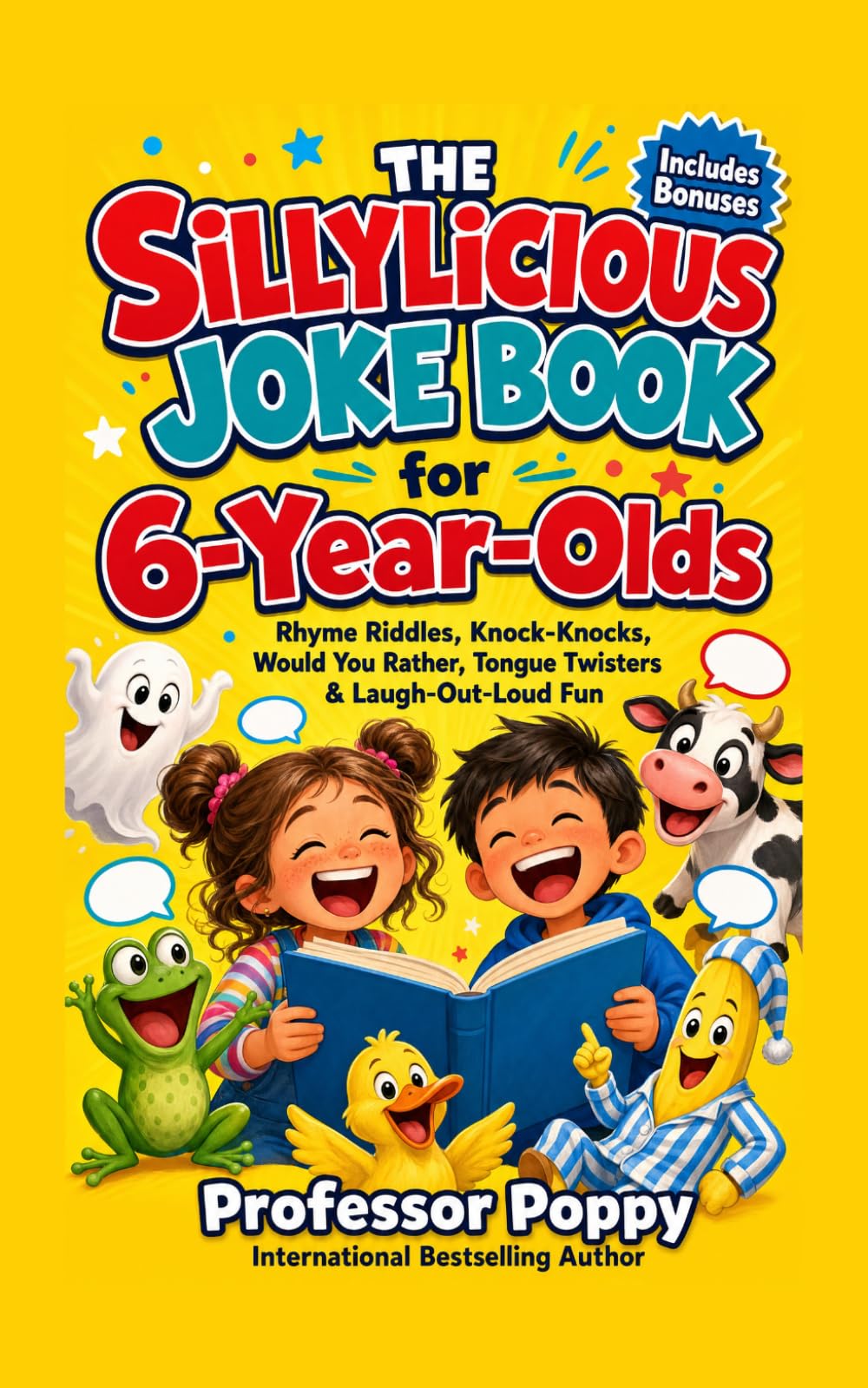 The Sillylicious Joke Book for 6-Year-Olds: Rhyme Riddles, Knock-Knocks, Would You Rather, Tongue Twisters & Laugh-Out-Loud Fun (Young Explorer Series)