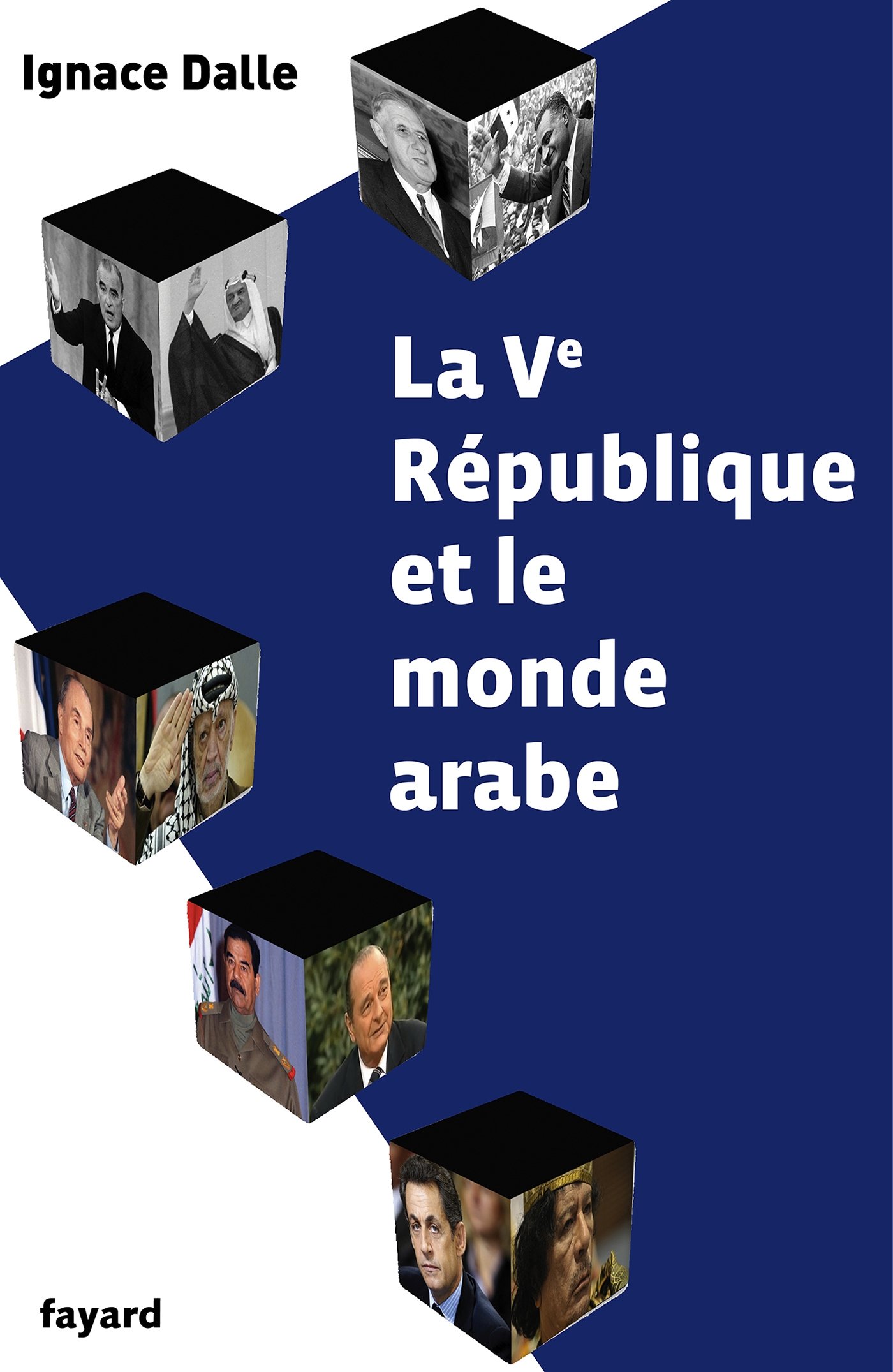 La Ve République et le monde arabe (French Edition)