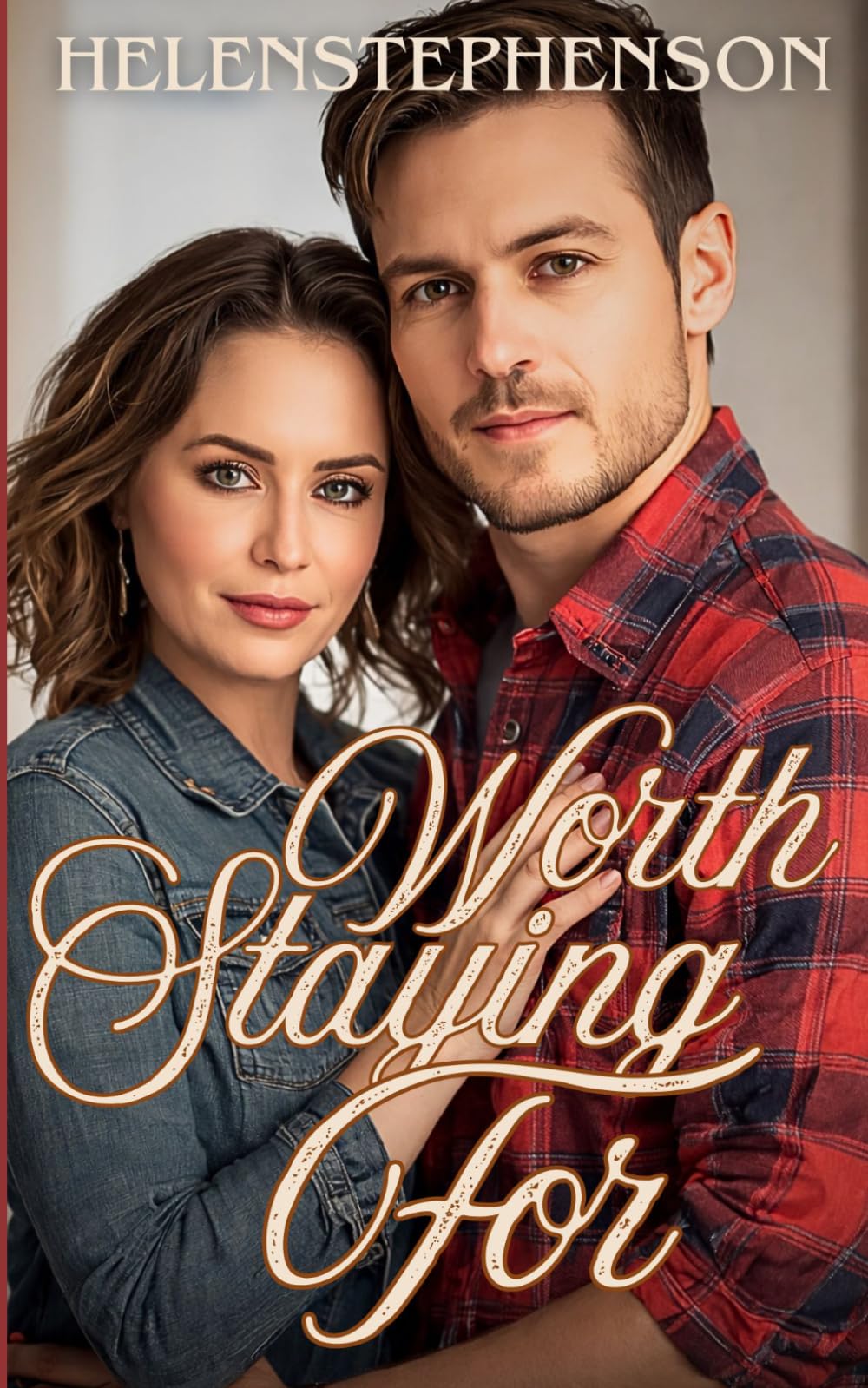 Worth Staying For: She Always Left First - Until She Met Someone Worth Staying For