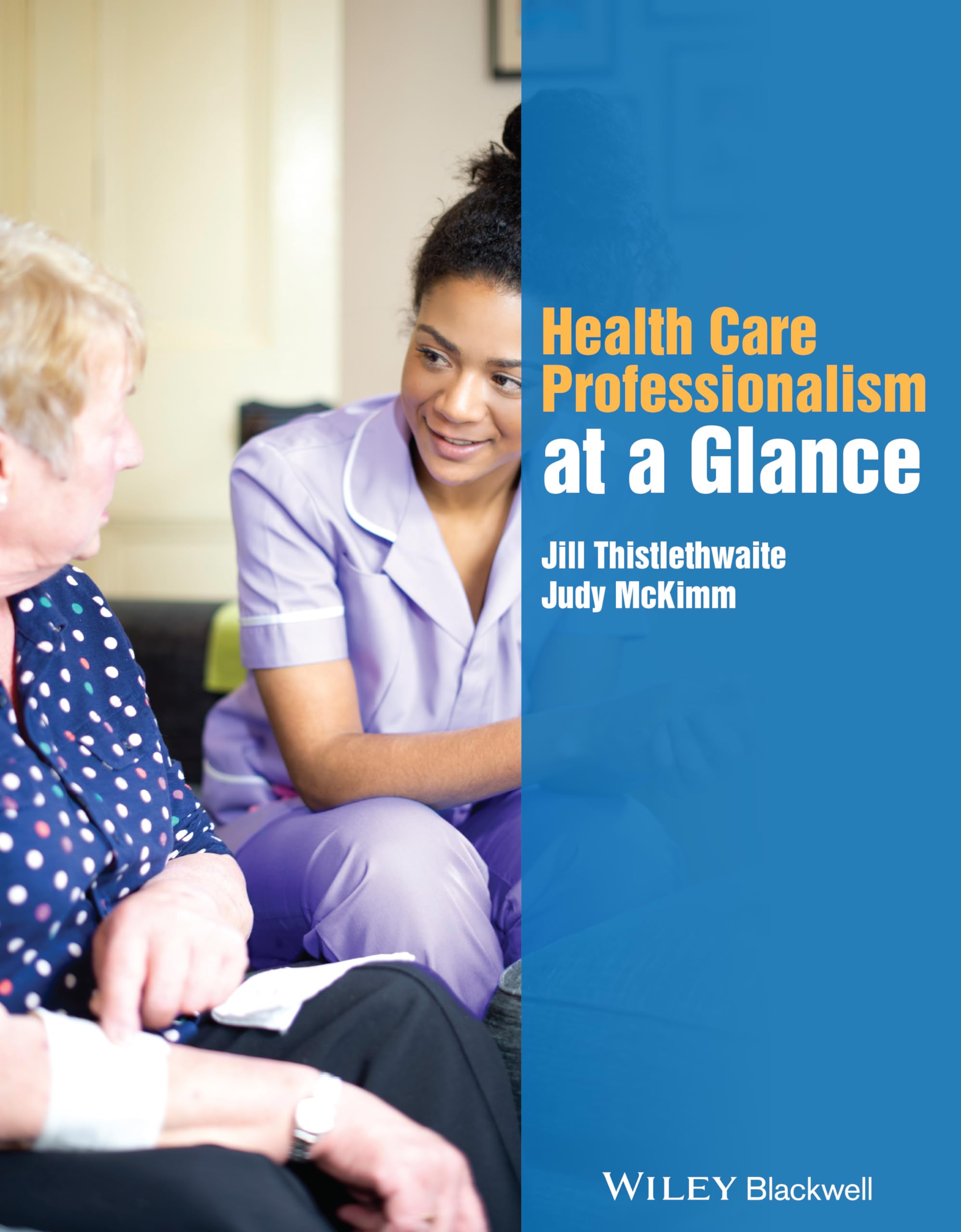 Health Care Professionalism at a Glance - Thistlethwaite, Jill