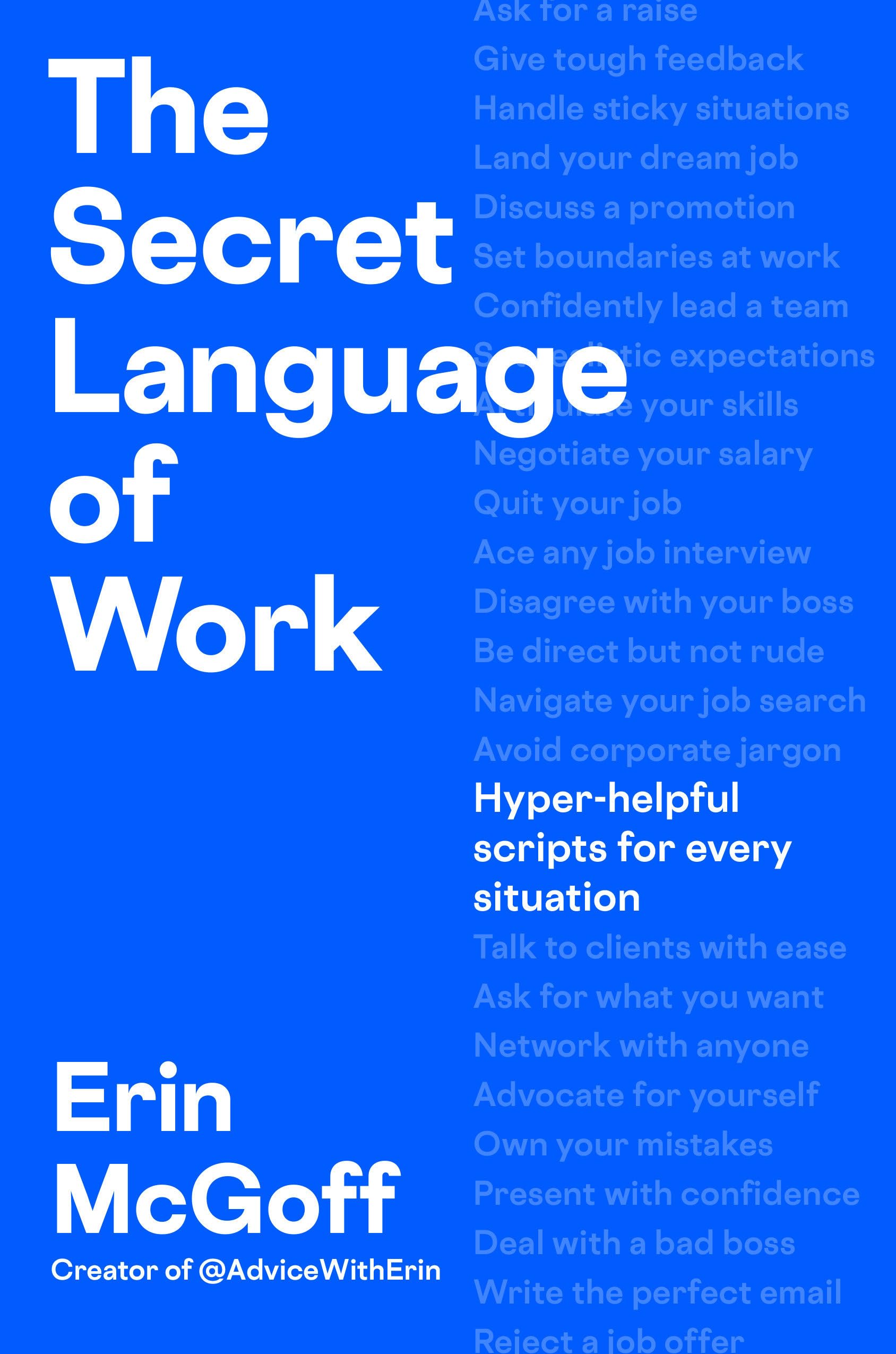 The Secret Language of Work: Hyper-Helpful Scripts for Every Situation