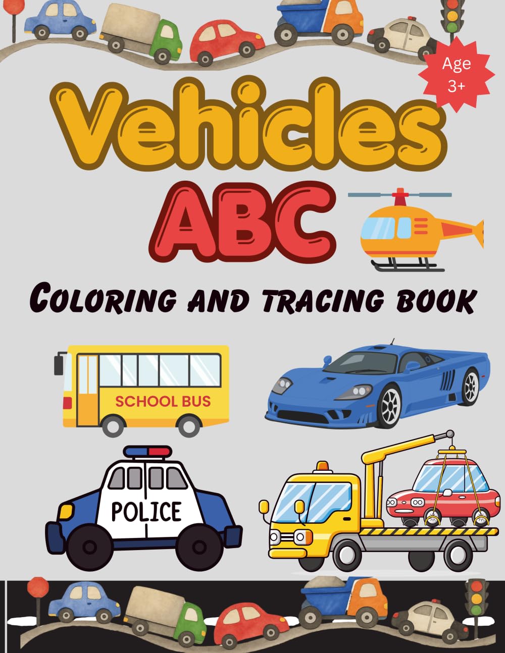 Vehicles ABC Alphabet Learning Book for Kids: A-Z Transport Coloring & Tracing Book: Learn ABCs with Fun Vehicles – Coloring, Tracing & Vocabulary ... and Kindergarten Kids (ABC Learning Series)