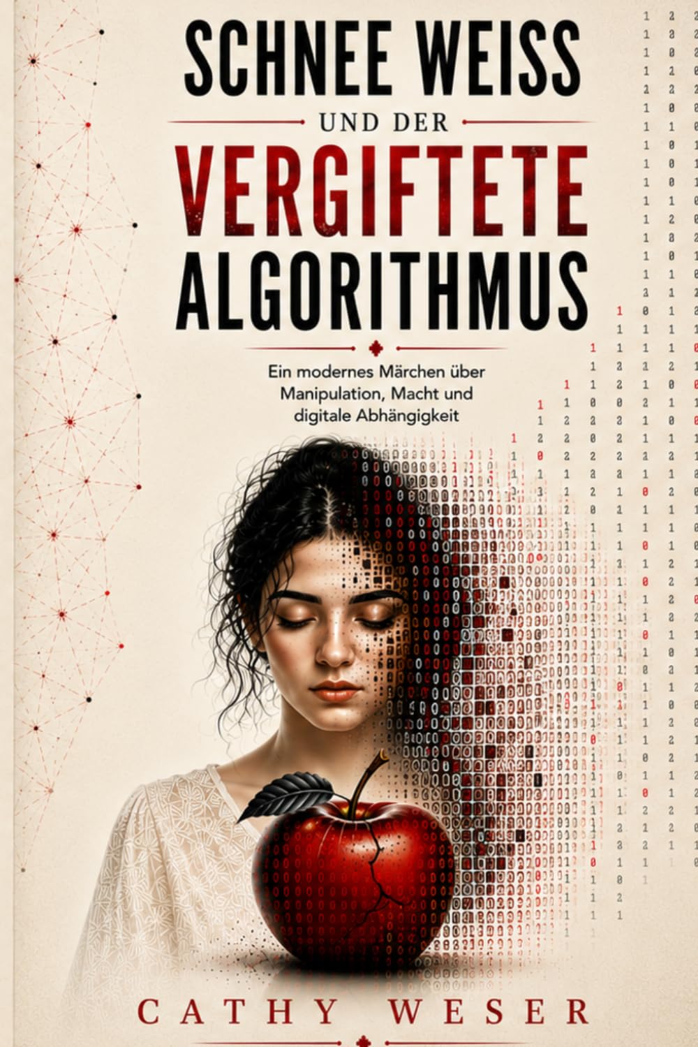 Schnee Weiß und der vergiftete Algorithmus: Ein modernes Märchen über Manipulation, Macht und digitale Abhängigkeit