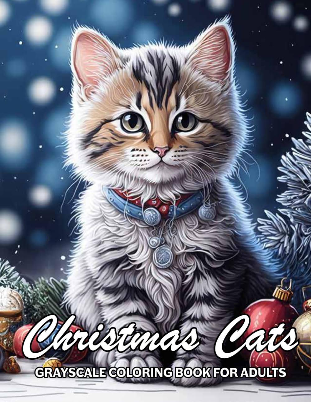 Cute Christmas Cats: Grayscale coloring book for adults