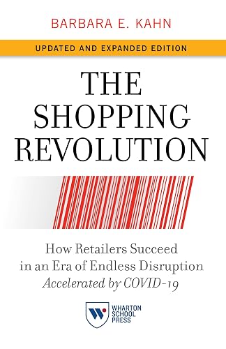The Shopping Revolution, Updated and Expanded Edition: How Retailers Succeed in an Era of Endless Disruption Accelerated by COVID-19