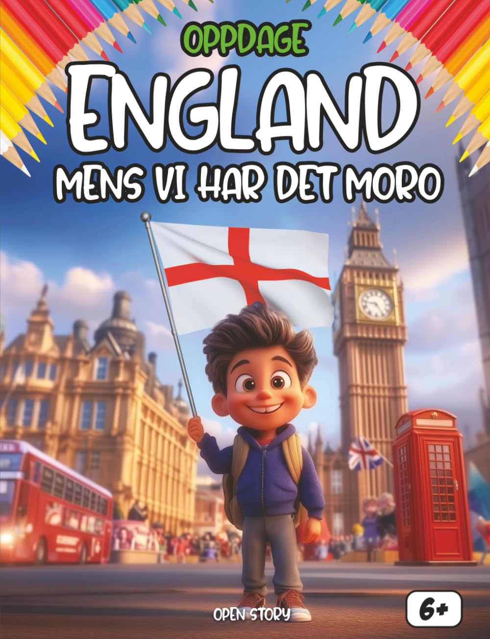 Oppdag England mens vi har det moro: En lærerik og morsom barnebok om Englands kultur, historie, tradisjoner, helter og legender