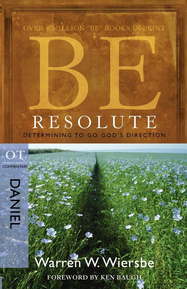 Be Resolute (Daniel): Determining to Go God's Direction