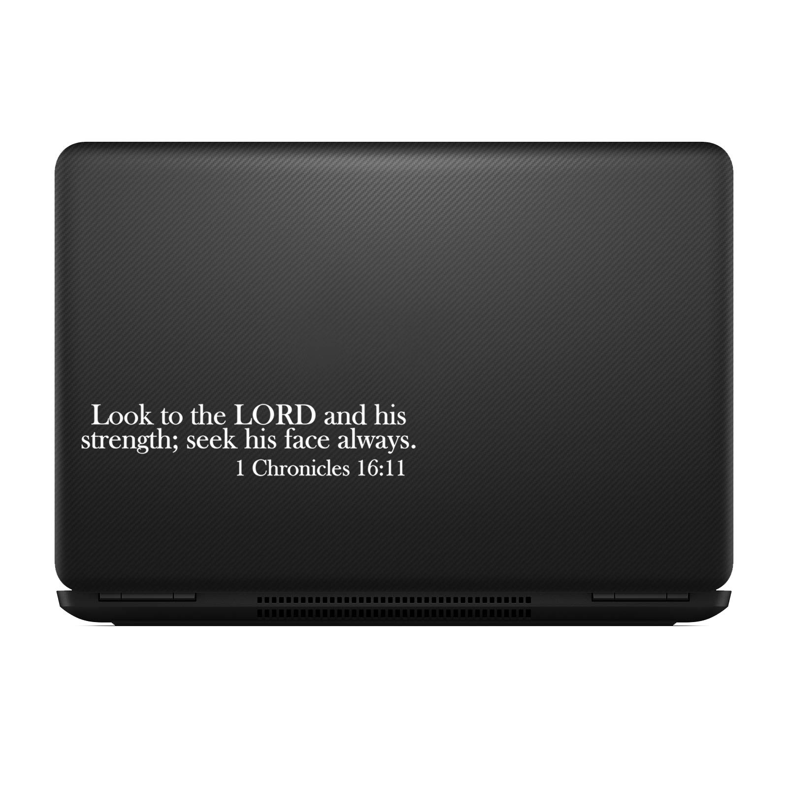 1 Chronicles 16:11 Verse Vinyl Decal Notebook Car Laptop 8" X