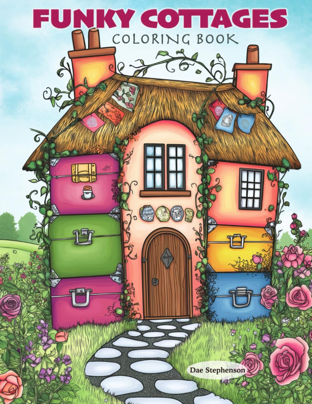 Funky Cottages Coloring Book: Whimsical and Imaginative Cottage Designs Coloring Book for Relaxation and Creative Fun