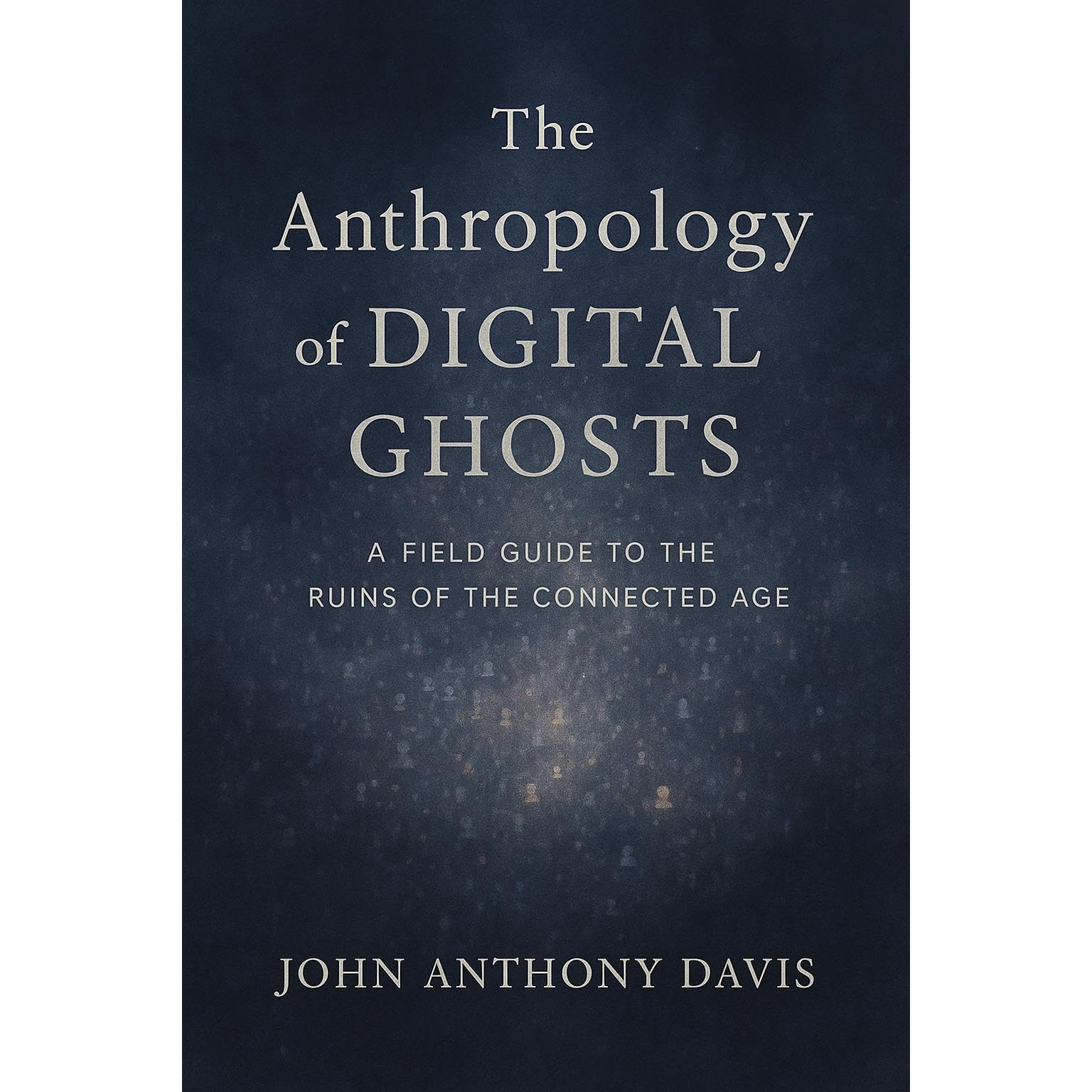 The Anthropology of Digital Ghosts