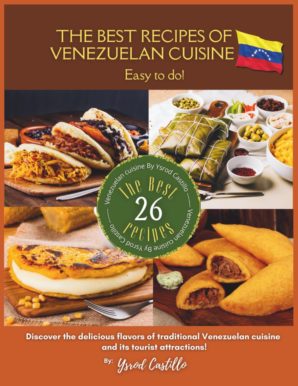The Best Recipes of Venezuelan Cuisine