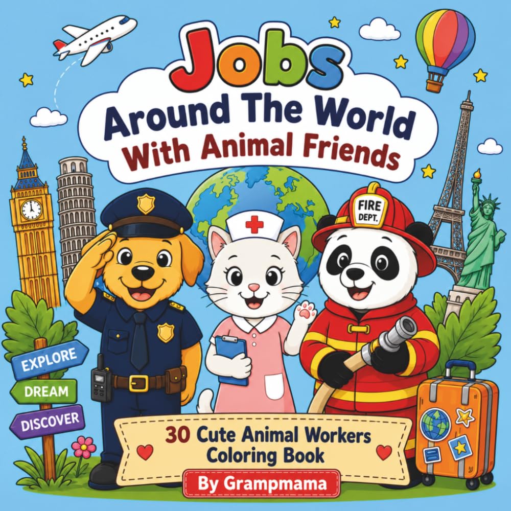 Jobs Around The World With Animal Friends: 30 Cute Animal Workers Coloring Book