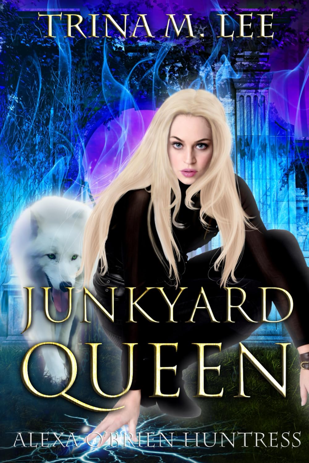 Junkyard Queen (Alexa O'Brien Huntress)