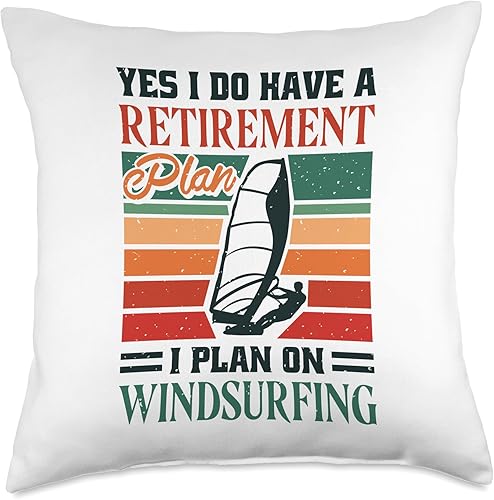 Windsurf Surfing & Windsurfing Apparel Yes I Have Retirement Plan, Windsurfer Throw Pillow, 18x18, Multicolor