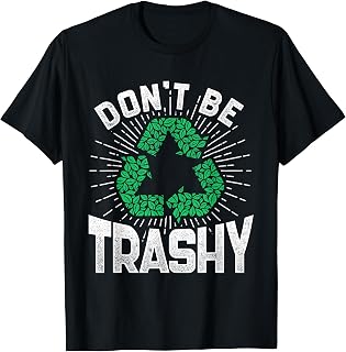 Climate Change Recycling Zero Waste Management Go Green T-Shirt
