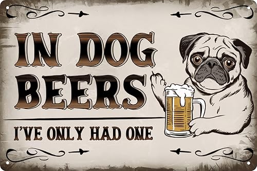 Letrero de metal vintage de 8 x 12 pulgadas, placa decorativa para el hogar, bar, pub, club, divertido en cervezas de perro, con texto en inglés