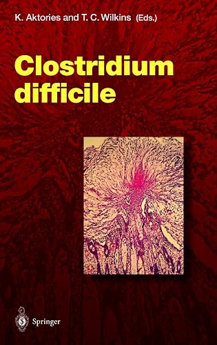 Clostridium difficile: 250 (Current Topics in Microbiology and Immunology)